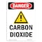 Signmission Safety Sign, OSHA Danger, 10" Height, Carbon Dioxide, Portrait OS-DS-D-710-V-1053 - alternate 1